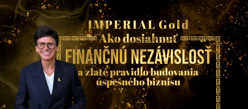 PREDNÁŠKA: Finančná nezávislosť & Zlaté pravidlo úspešného biznisu + krst nových zlatých tehličiek N