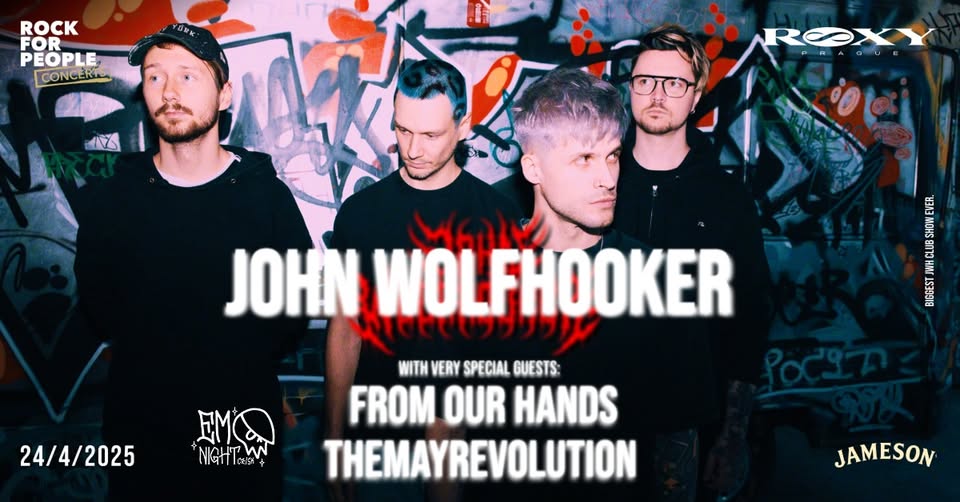 John Wolfhooker + From Our Hands + themayrevolution + Emo Night CZ/SK @ ROXY, Praha
