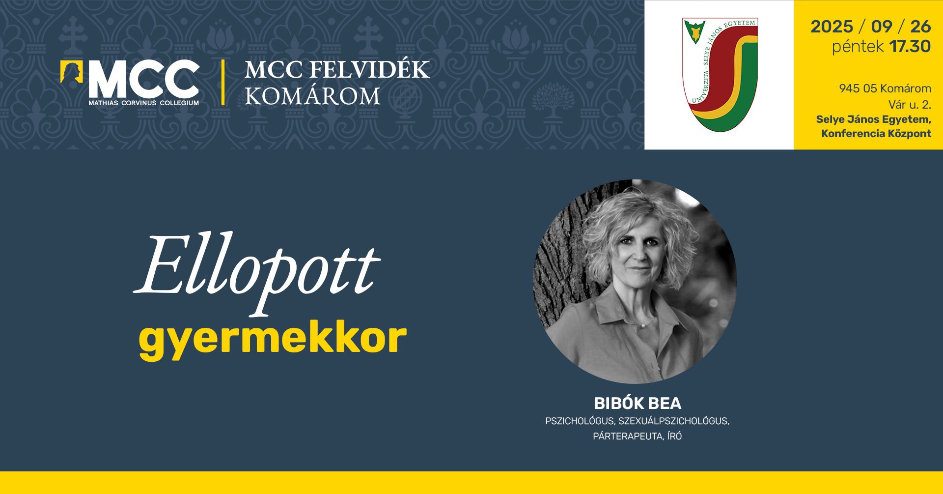 Az MCC Komáromban - Bibók Bea: Ellopott gyermekkor