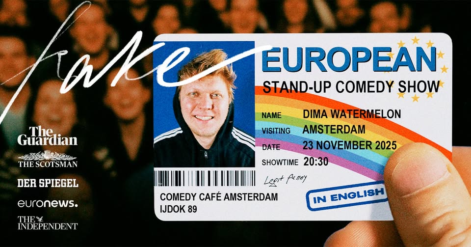 Dima Watermelon: Fake European | Stand-Up Comedy in Amsterdam