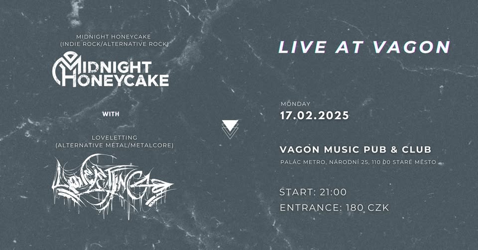 Midnight Honeycake [CZ/USA] + Loveletting [UA/CZ] live at VAGON