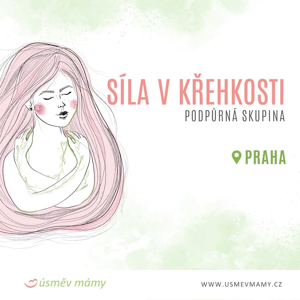 Síla v křehkosti – podpůrná skupina | Úsměv mámy Praha 3