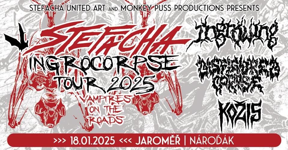 STEFACHA INGROCORPSE TOUR 2025 - JAROMĚŘ