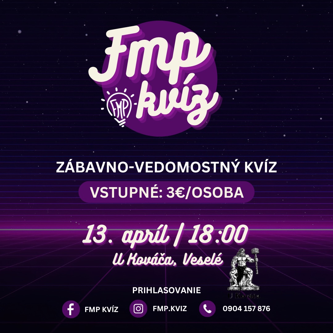 FMP Kvíz | 13.apríl | U Kováča, Veselé