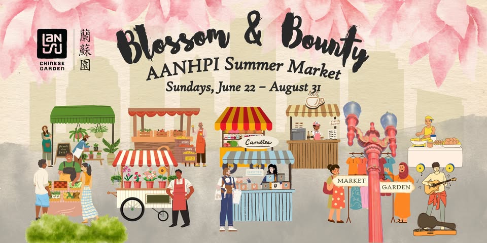 Blossom & Bounty: AANHPI Summer Market