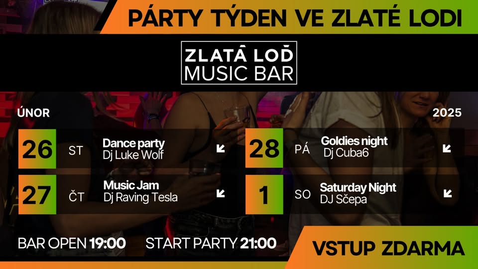PÁRTY ZDARMA? POUZE VE ZLATÉ LODI! 🎶💃 | Vstup ZDARMA | Středa až Sobota | nám. Svobody - Zlatá Loď