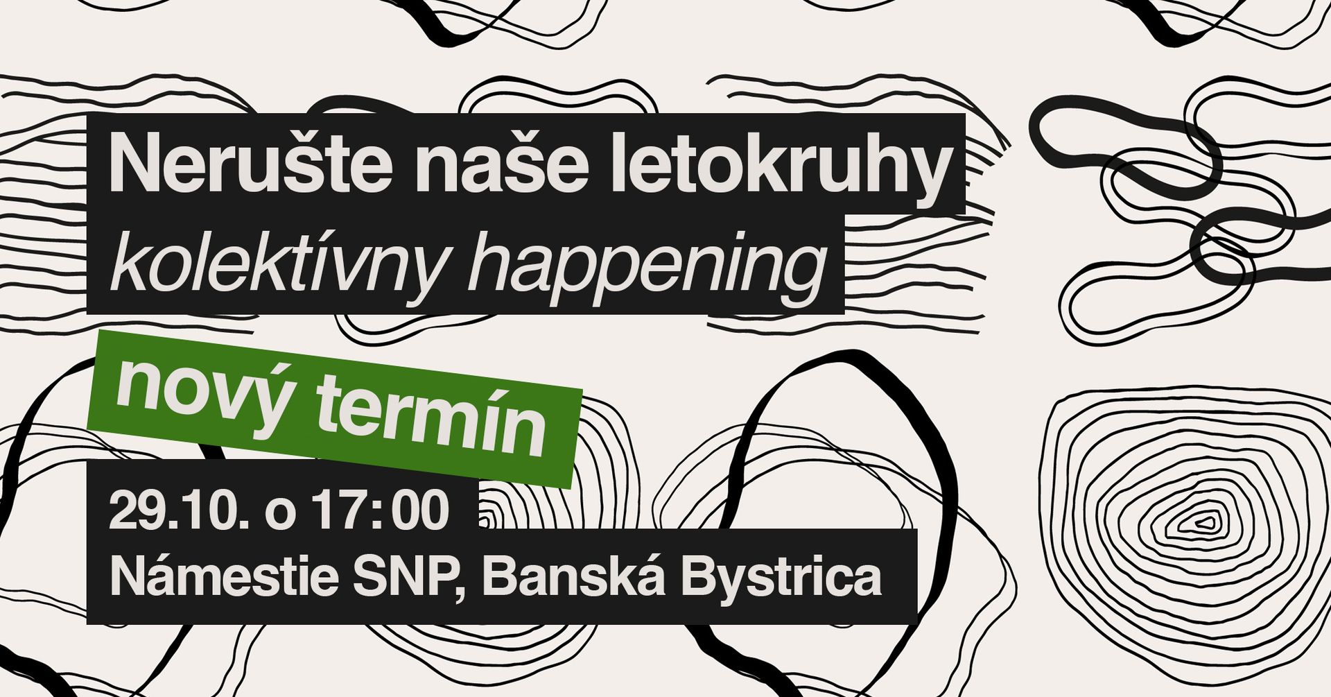 Nerušte naše letokruhy – kolektívny happening