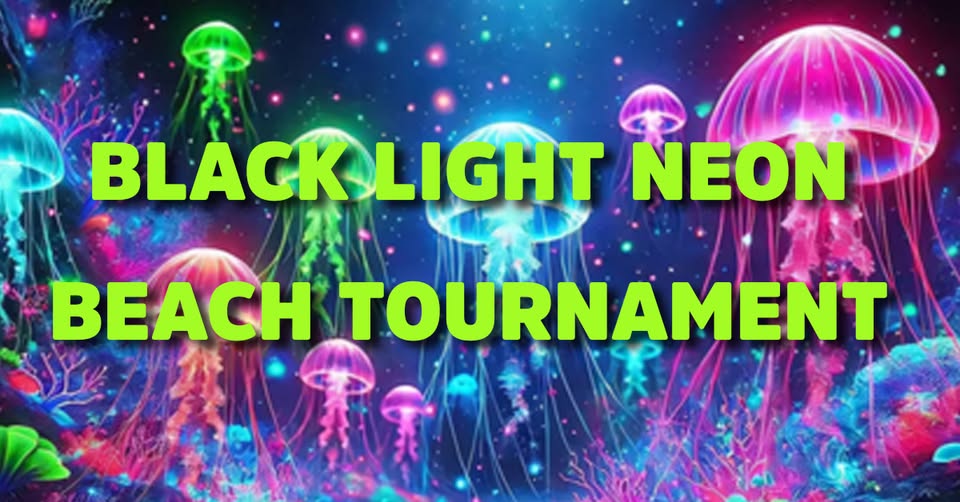 Black Light Neon Beach Volley Tournament
