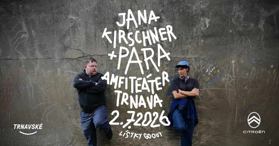 JANA KIRSCHNER A PARA/TRNAVA (2.7.)