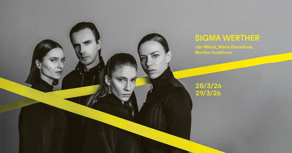 Činohra SND I Sigma Werther (premiéra)