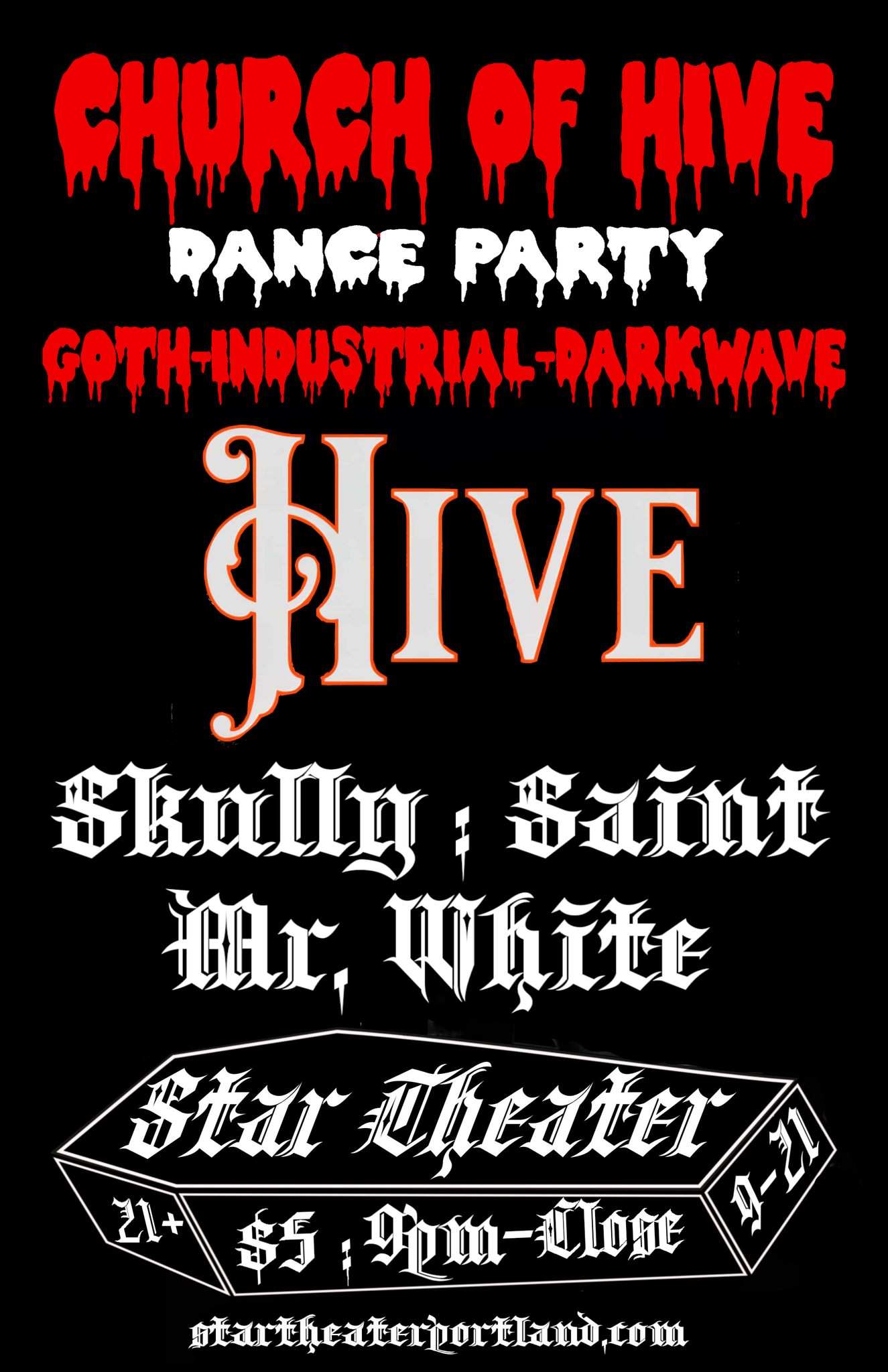 Church of Hive / Goth-Industrial-Darkwave / DJs Skully : Saint : Mr. White / Star Theater 9-21 9pm