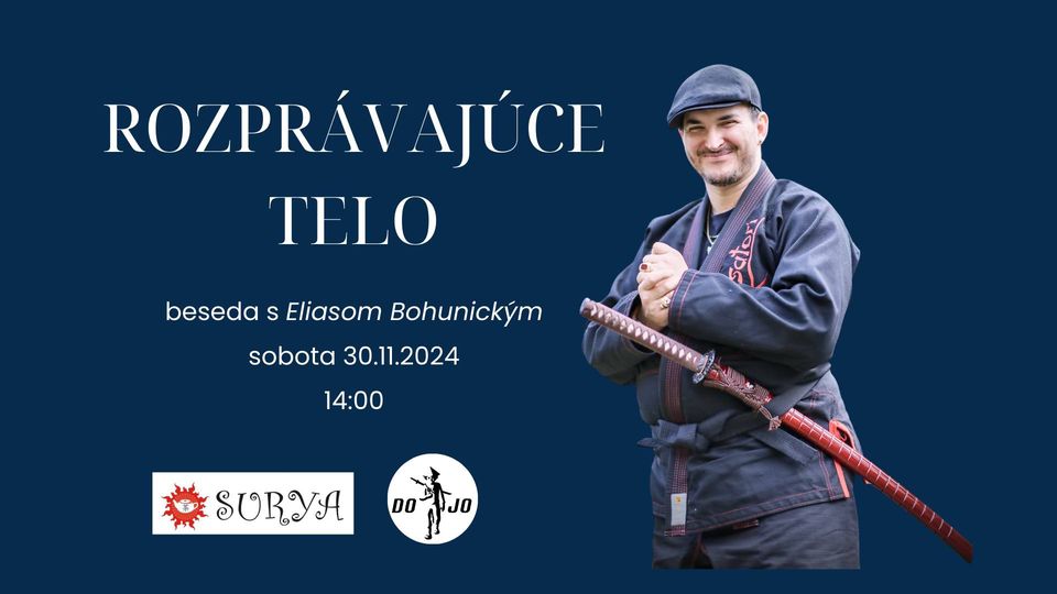Rozprávajúce Telo - beseda s Eliasom Bohunickým