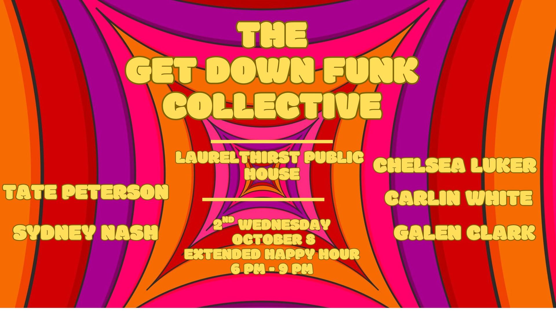 Get Down Funk Collective - Weds Extended Happy Hour 6pm - 9pm