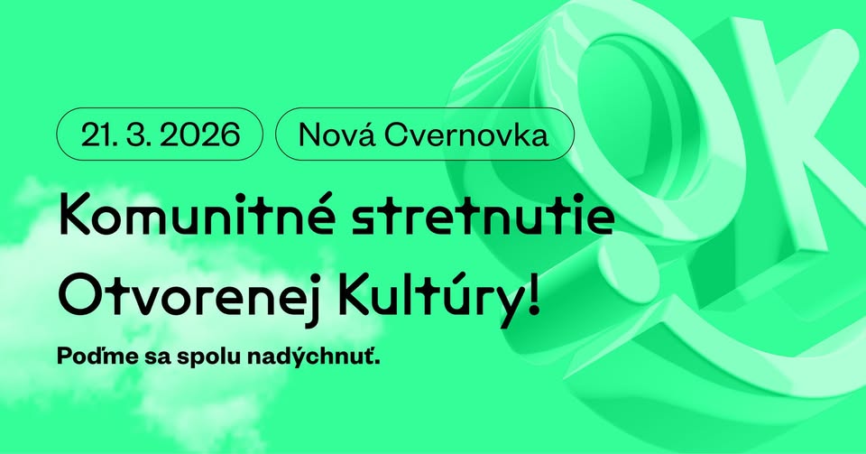 Komunitné stretnutie Otvorenej Kultúry!
