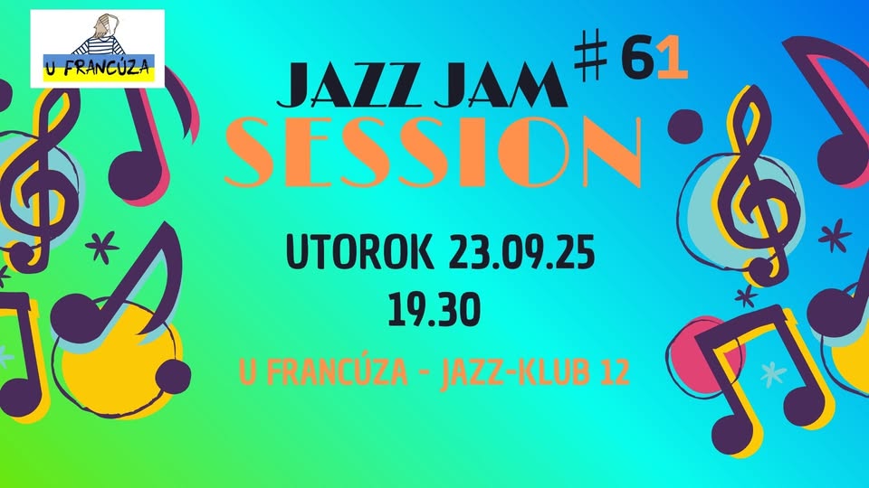 JAZZ JAM SESSION 61 @ U Francúza