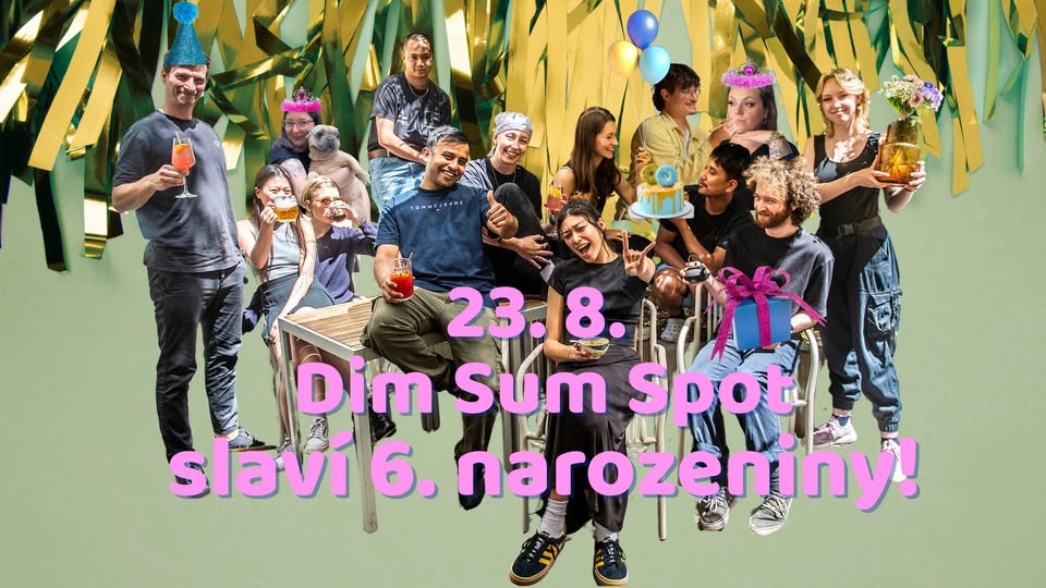 Šesté narozeniny Dim Sum Spot Letná
