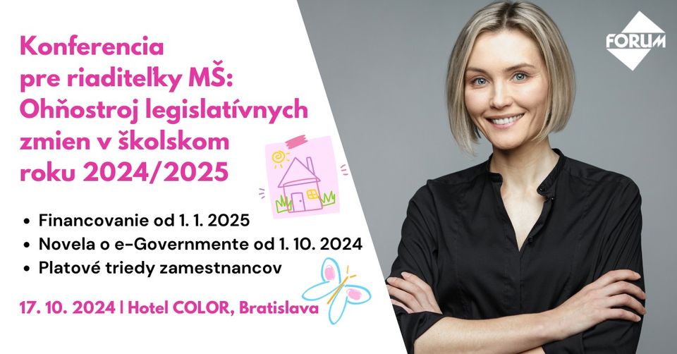 Konferencia pre riaditeľky MŠ: Ohňostroj legislatívnych zmien v školskom roku 2024/2025