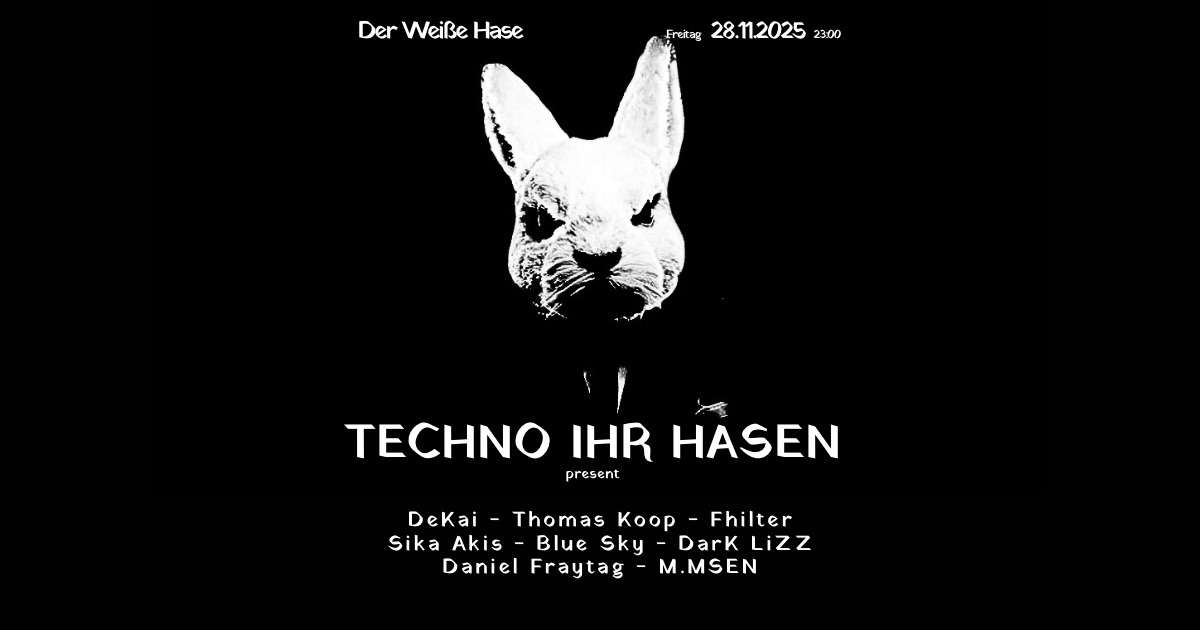 Techno Ihr Hasen