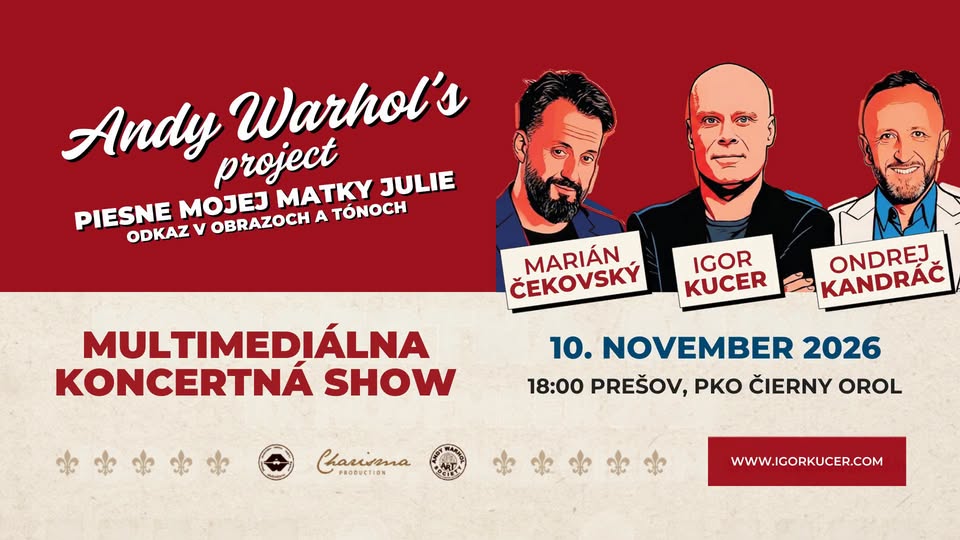 ANDY WARHOL PROJECT - PIESNE MOJEJ MATKY JULIE - MULTIMEDIÁLNA KONCERTNÁ SHOW
