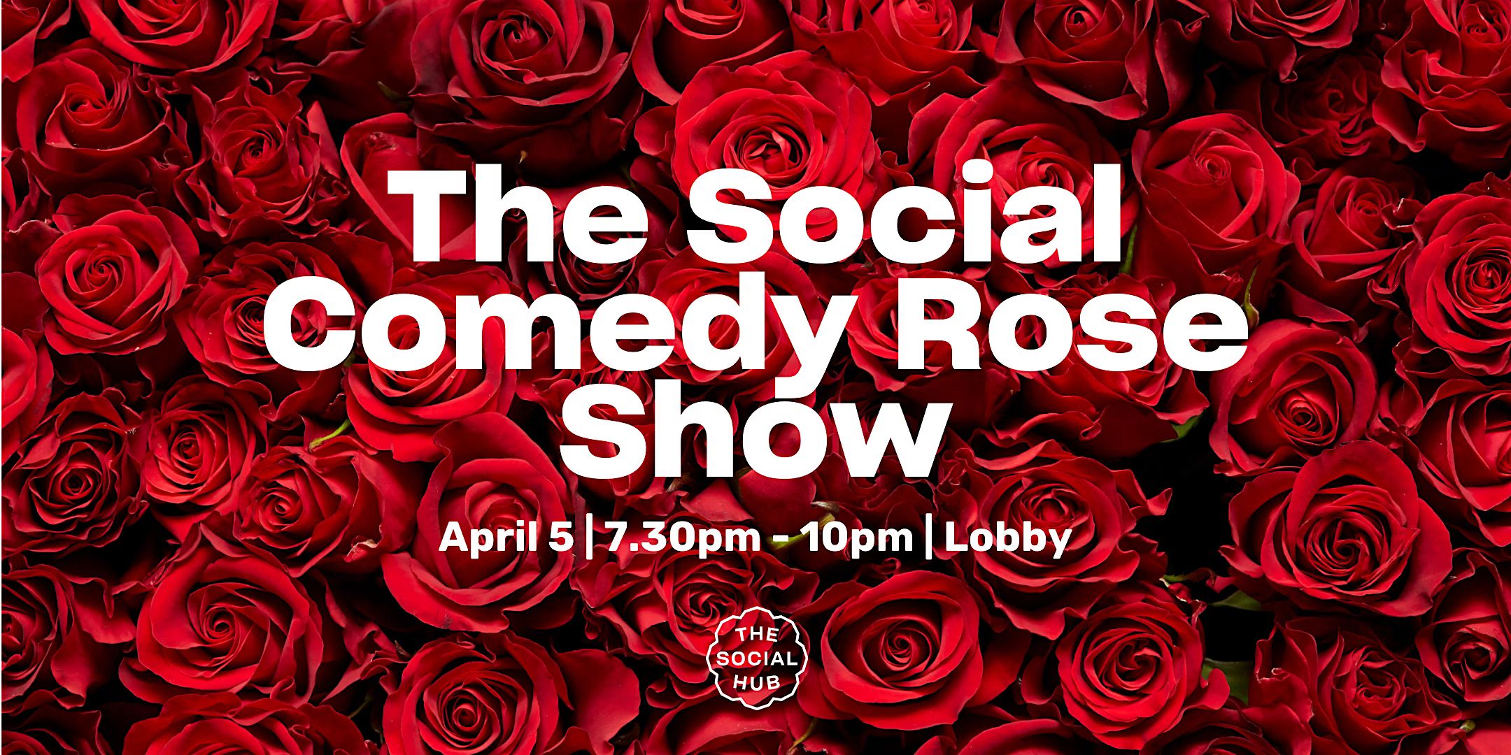 The Social Comedy Rose Show