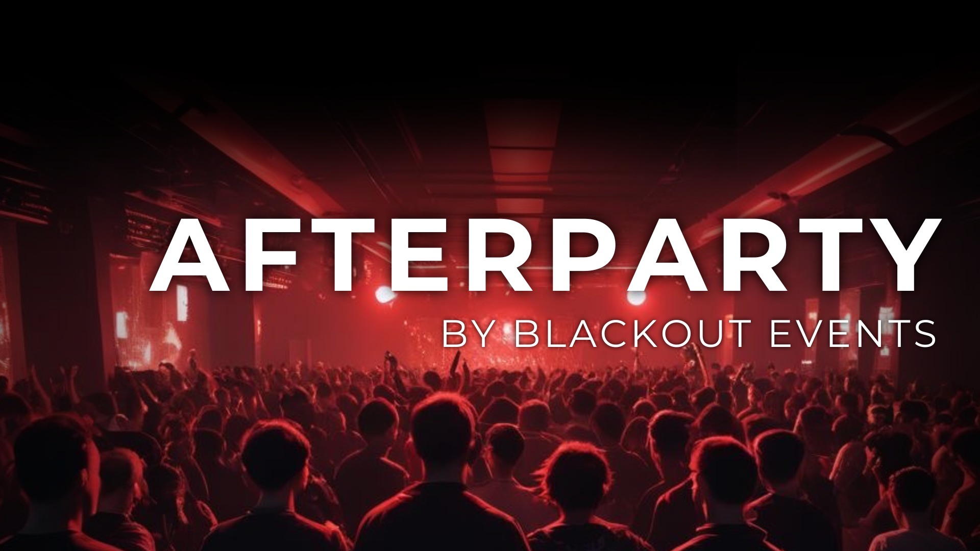 AFTERPARTY by Blackout Events