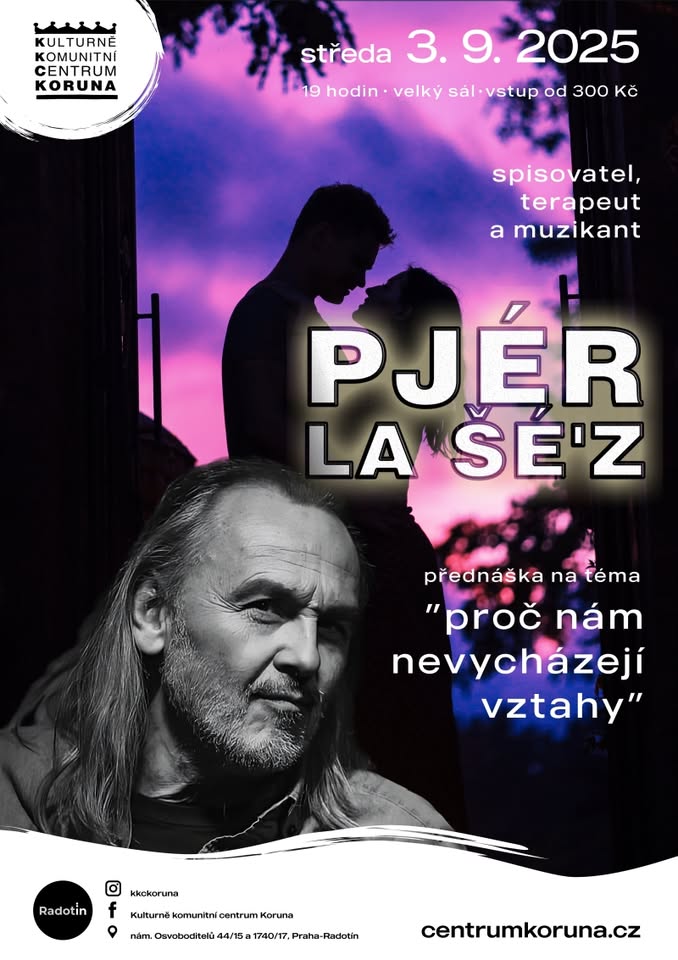Pjér la Šé'z - Proč nám nevycházejí vztahy