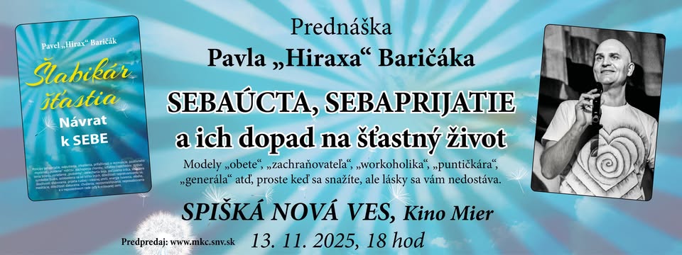 SPIŠSKÁ NOVÁ VES - prednáška Pavla Baričák: Sebaúcta, sebaprijatie a ich dopad na šťastný život