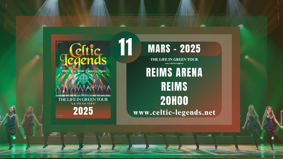 Celtic Legends - The Life in Green Tour 2025 - Reims