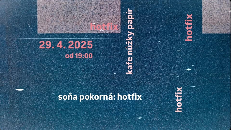 Soňa Pokorná: Hotfix (křest sbírky & Soňa 41)