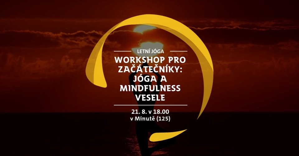 Workshop pro začátečníky: Jóga a Mindfulness vesele