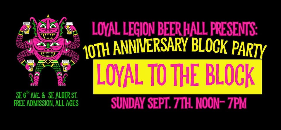 LOYAL TO THE BLOCK- 10th Anniversary Block Party