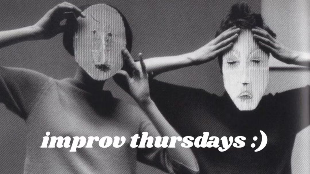 Improv Thursdays 🎭