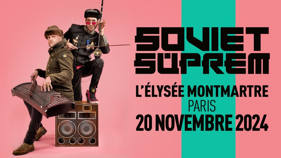 Soviet Suprem en concert à Paris - ☆ Elysée Montmartre ☆