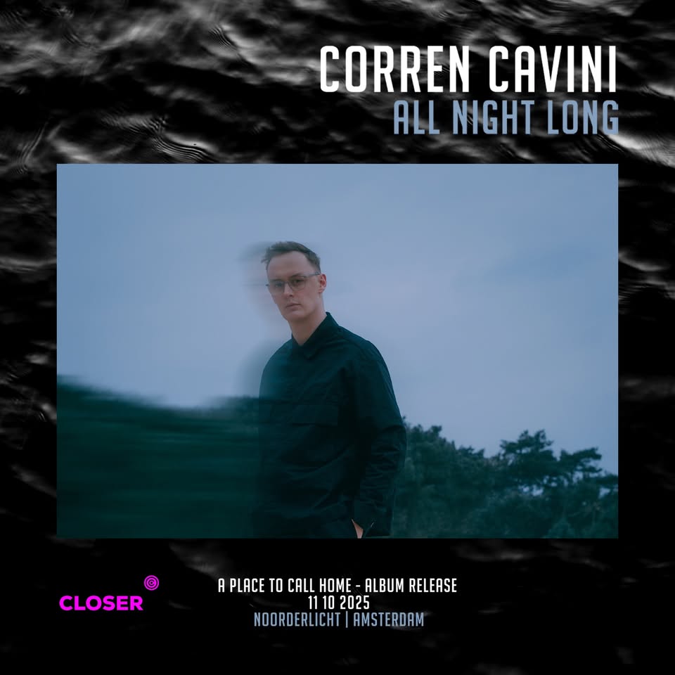 Closer presents Corren Cavini All Night (8hrs)