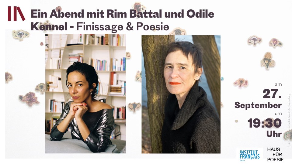 Finissage & Poesie: Ein Abend mit Rim Battal und Odile Kennel