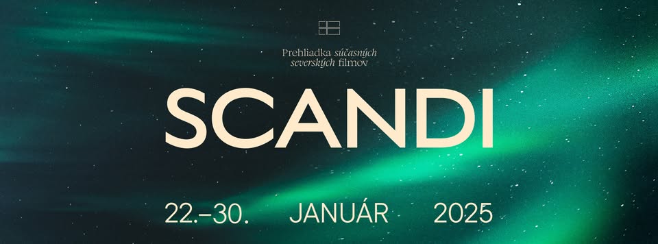 Scandi 2025 | Dubnica nad Váhom - Cinema Lastovička