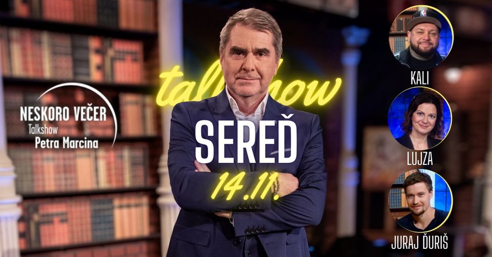 VYPREDANÉ: TalkShow Petra Marcina - Sereď