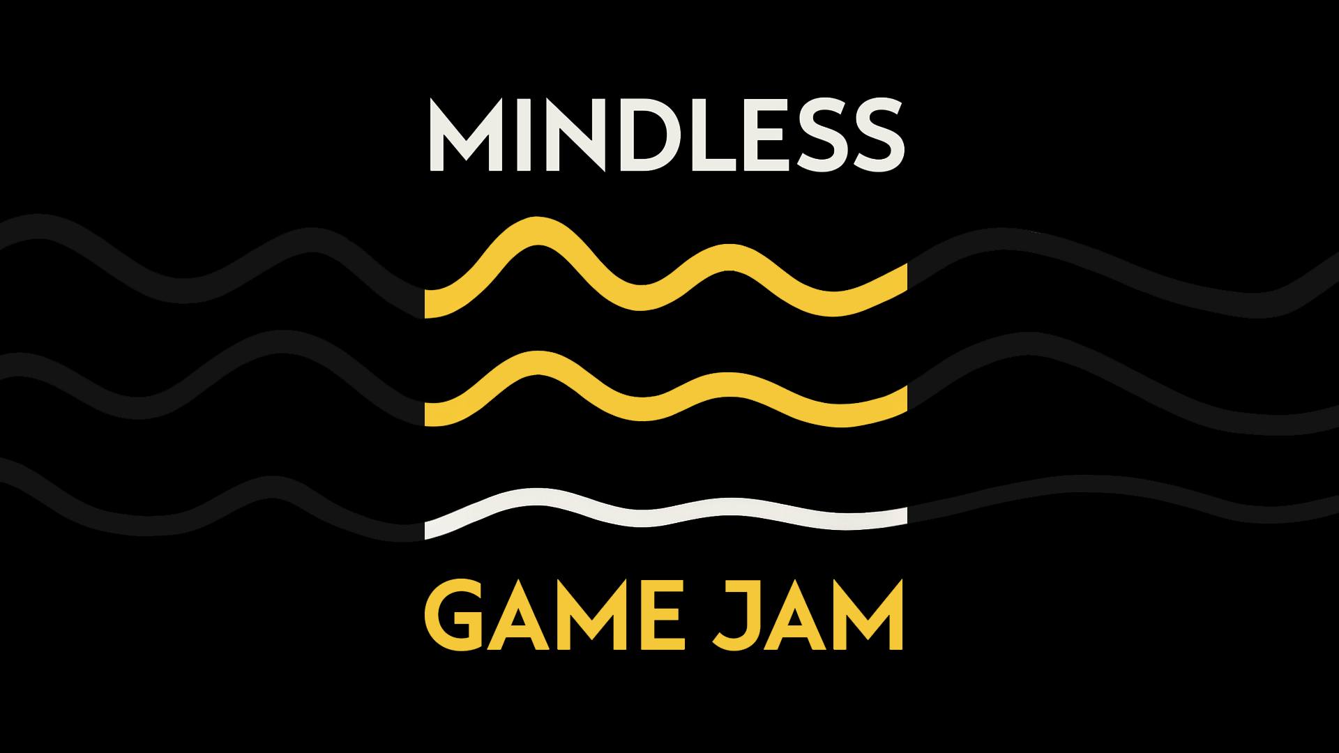Trnava Game Jam ≊ Mindless Edition