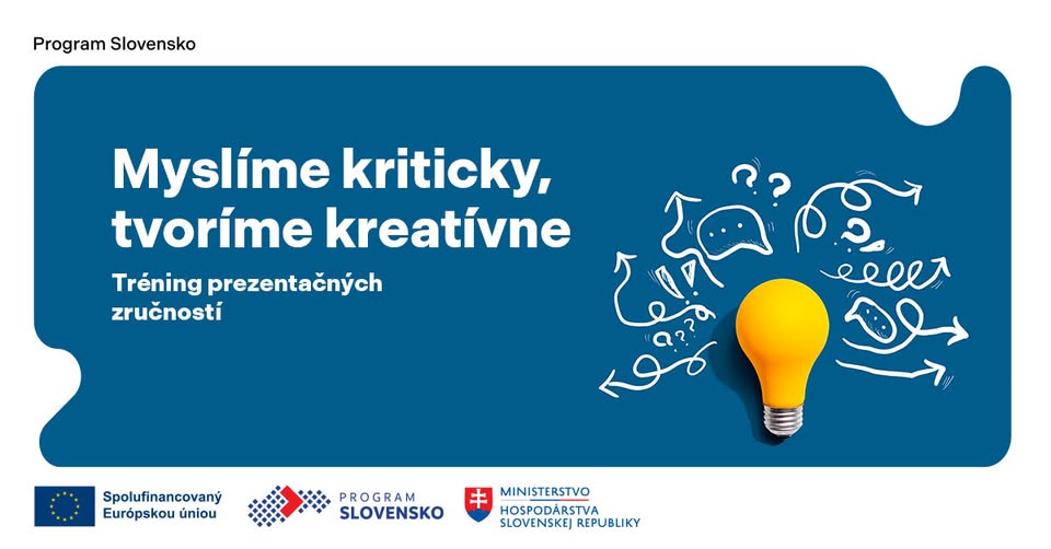 Myslíme kriticky, tvoríme kreatívne