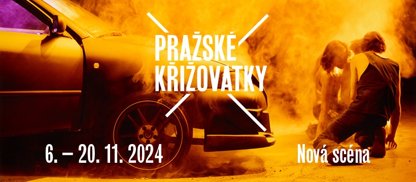 Pražské křižovatky 2024 | mezinárodní divadelní festival