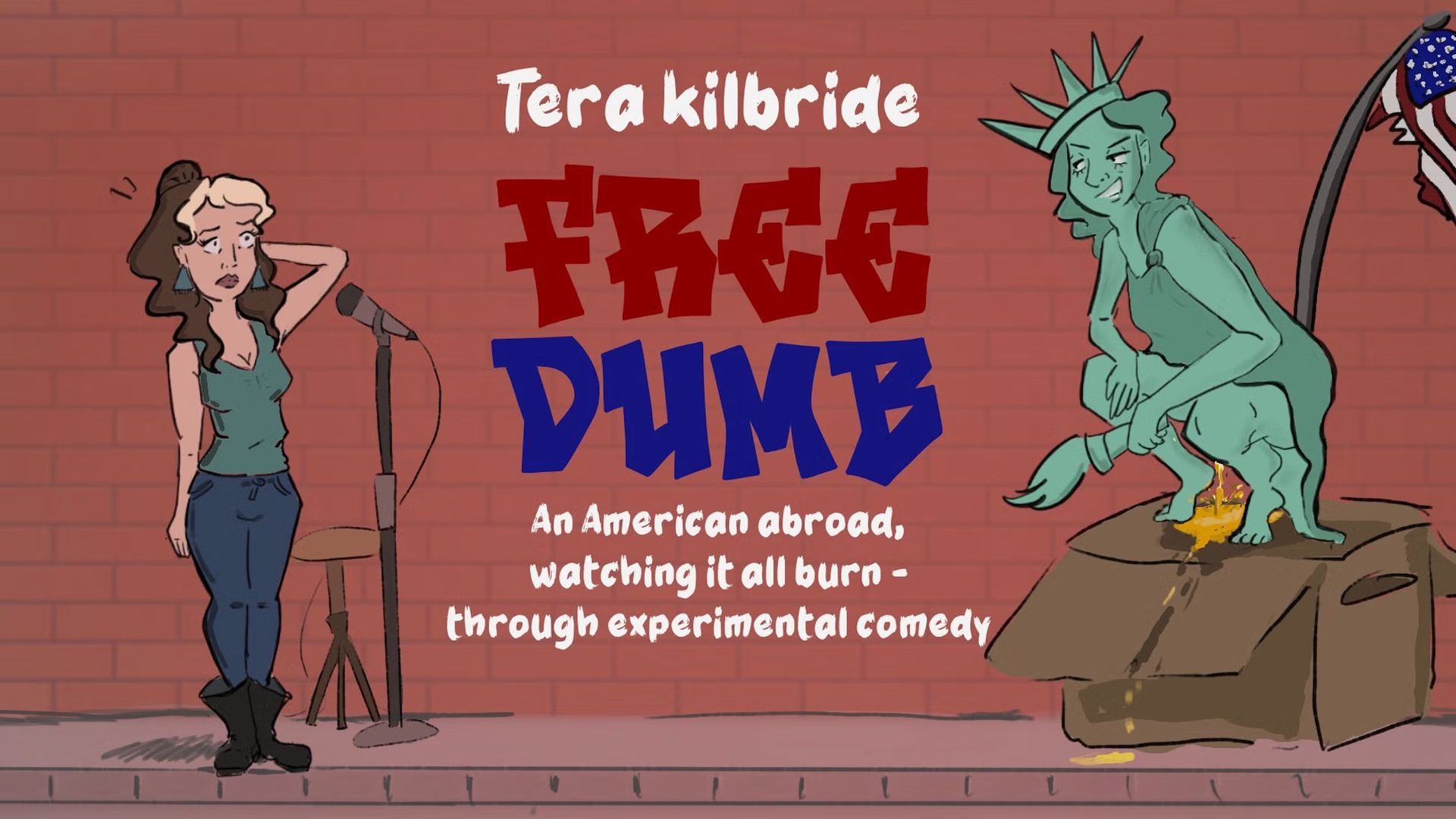 FREE DUMB: English Comedy about the Downfall of the USA with Tera