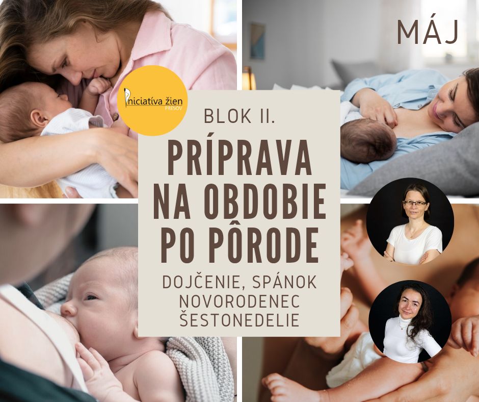 MÁJ 2025 Príprava na dojčenie, novorodenca, šestonedelie