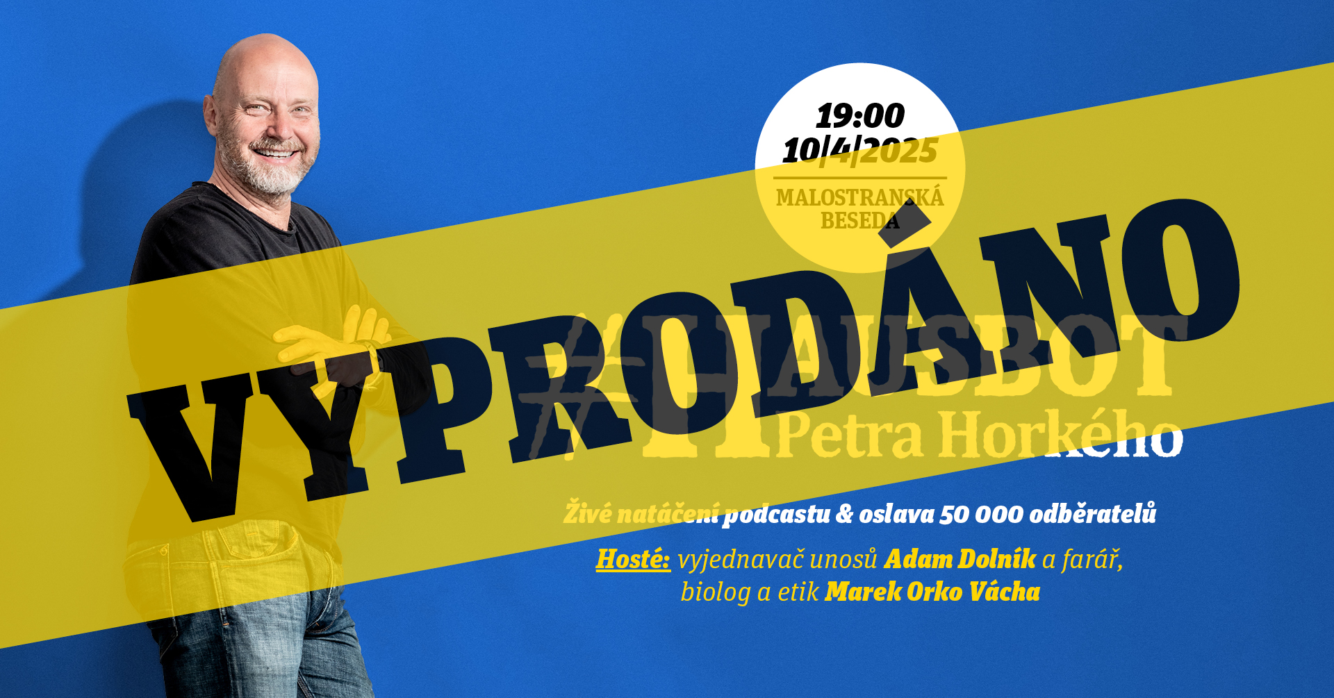 Hausbot Petra Horkého - živé natáčení podcastu & oslava 50tisíc odběratelů