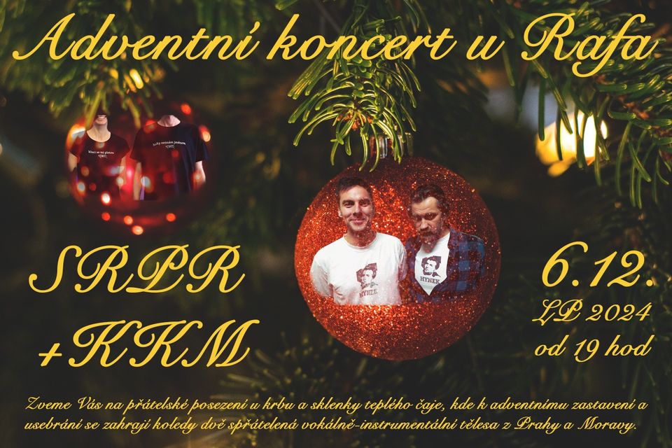 Adventní koncert u Rafa: SRPR + KKM