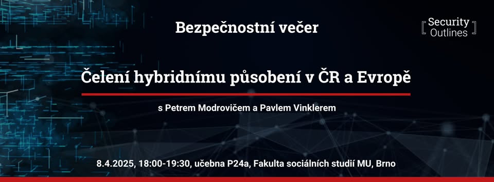 Bezpečnostní večer: Čelení hybridnímu působení v ČR a Evropě