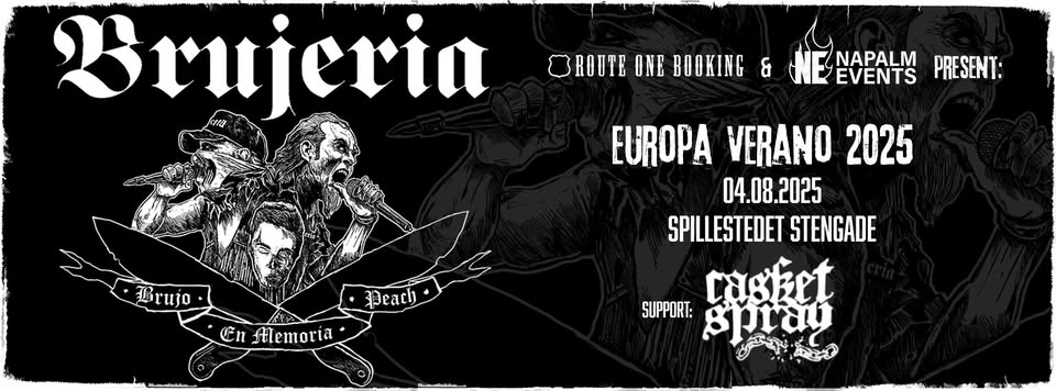Brujeria [MX/US] + Support: Casket Spray
