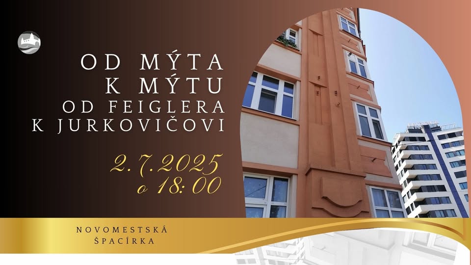 Novomestské špacírky: Od mýta k mýtu, od Feiglera k Jurkovičovi
