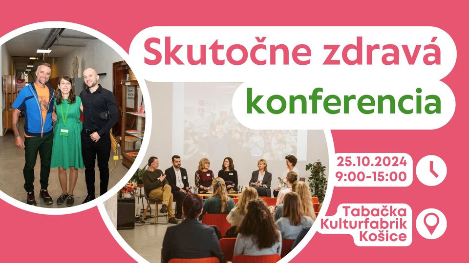 Skutočne zdravá konferencia