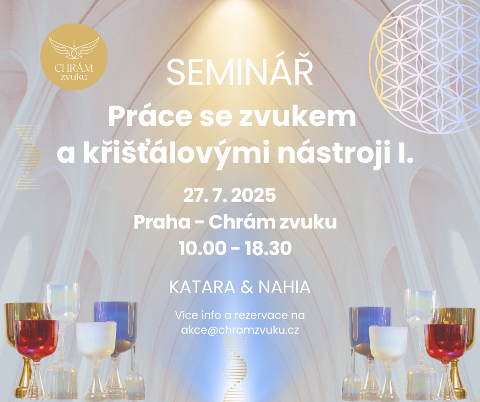Seminář Práce se zvukem a křišťálovými nástroji I.