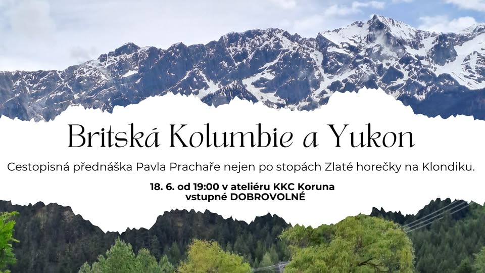 Cestopisná přednáška - Britská Kolumbie a Yukon